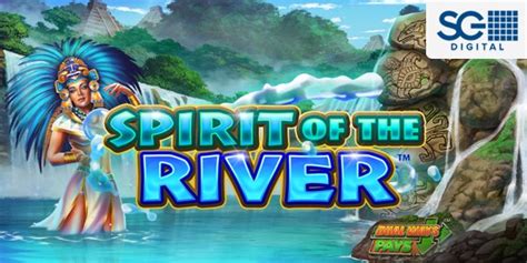 spirit of the river slot game|Spirit of the River • Free SG Digital Games • Slots LOL.